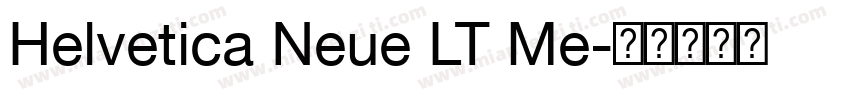 Helvetica Neue LT Me字体转换